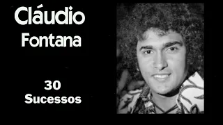 CláudioFontana - 30 Sucessos