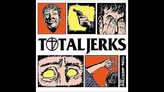 Total Jerks - "Total Addiction Vol. 2" (Full album)