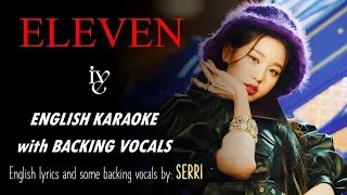 IVE - ELEVEN - ENGLISH KARAOKE with BACKING VOCALS