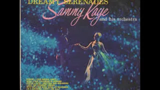 Sammy Kaye -  Dreamy Serenades  (1963)  Stereo Full Album