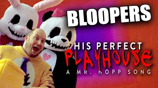 BLOOPERS from His Perfect Playhouse: A Mr. Hopp Song