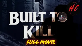 Built to Kill (Full Slasher Horror Movie) | HORROR CENTRAL