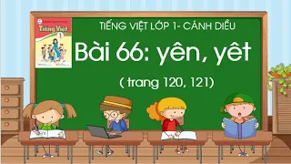 Bài 66: yên, yêt| Tiếng Việt lớp 1| Sách Cánh Diều| Cô Thảo