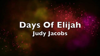 Days of Elijah / No God Like Jehovah - Judy Jacobs (7:20 min) - With Lyrics