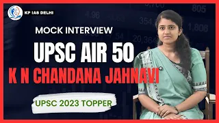 AIR 50 KN CHANDANA JAHNAVI || UPSC 2023! Topper Reveal Their Mock Interview Secrets || KPIAS DELHI