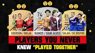 Footballers YOU NEVER Knew Played TOGETHER! 😱🔥