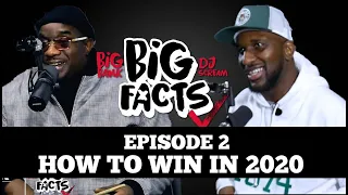 Big Facts E2: Big Bank & DJ Scream Talk How to Win in 2020, The New Streets, Relationships, & More!