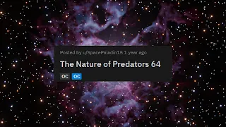 r/hfy The Nature of Predators Part 64