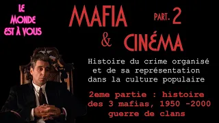 Mafia & Cinéma 2: Histoire du crime organisé, représentation & culture populaire : conflits de clans