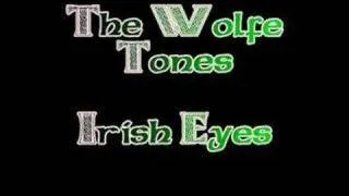 The Wolfe Tones - Irish Eyes