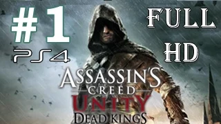 Assassins Creed Unity DLC Dead Kings Full Movie All Cutscenes