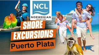 Puerto Plata NCL Shore Excursion Options