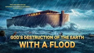 God's Destruction of the Earth With a Flood