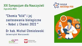 Chemia "klik" i jej zastosowania biologiczne - Nobel 2022, Instytut Nenckiego