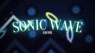 Sonic Wave by lSunix 100% (Extreme Demon)