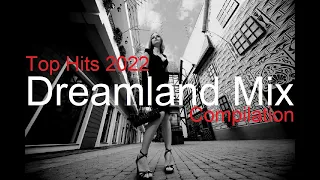 DREAMLAND MIX Best Deep House Vocal & Nu Disco SUMMER 2022 | Top Hits Compilation