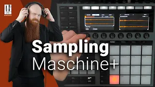 Neue Beats aus Samples kreieren mit Maschine+ Plus | Sampling & Slicing Tutorial