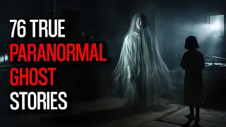 76 Unbelievable Paranormal Stories Unveiled | Vol 51