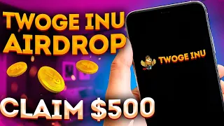 TWOGE$COIN [POTENTIAL TOKEN] | AIRDROP 500$ | Twoge Inu