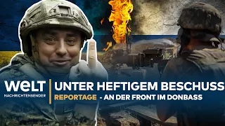 REPORTER AN DER UKRAINE-FRONT: Unter heftigem Beschuss – Unterwegs im Donbass | WELT Reportage