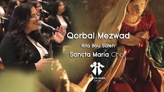Qorbal Mezwad - Rita Bou Saleh - Sancta Maria Choir / قرب المذود - ريتا بو صالح - سانتا ماريا