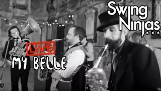 The Swing Ninjas - My Belle (Official MV)