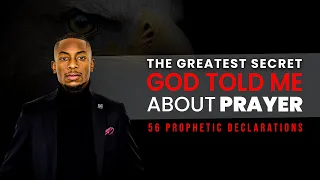 Prayer that God cannot ignore | 56 Prophetic declarations