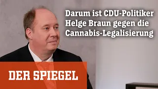 CDU-Politiker Helge Braun äußert sich im SPIEGEL-Talk zur kontrollierten Freigabe von Cannabis