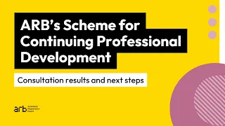 ARB’s Scheme for Continuing Professional Development: consultation results and next steps