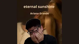 eternal sunshine - Ariana Grande | reacción al álbum completo