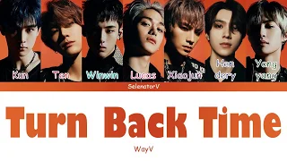 WayV (威神V) - Turn Back Time (超时空 回) [Color Coded Chi_Pin_Eng]