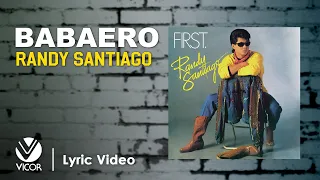 Babaero - Randy Santiago (Official Lyric Video)