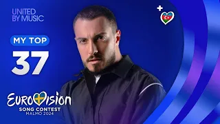 Eurovision 2024: MY TOP 37 (ALL SONGS) [NEW🇦🇿]