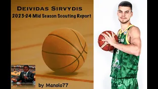 Deividas Sirvydis || 2023-24 Mid Season Scouting Report