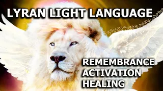Lyran Light Language: Remembrance; DNA Activation & Healing