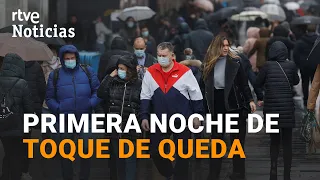 Primera noche con TOQUE DE QUEDA y RESTRICIONES EN Cataluña y Murcia I RTVE Noticias