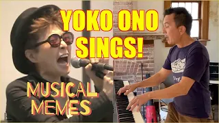 YOKO ONO SINGS! - a Musical Meme @YokoOno #piano #musical