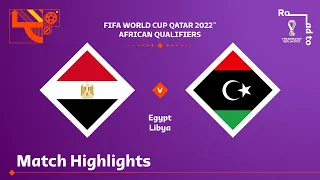 Egypt v Libya | FIFA World Cup Qatar 2022 Qualifier | Match Highlights