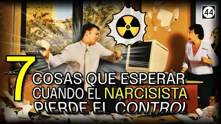 7 Cosas que esperar cuando el Narcisista pierde el Control