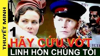 Hãy cứu vớt linh hồn chúng tôi. Tập 1 | Phim chiến tranh, phản gián thời Thế chiến II (Thuyết minh)