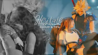 Hesitate || Cloud x Tifa