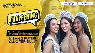 d'Happening Kisah Tiga Putri Indonesia yang Ter-Bully