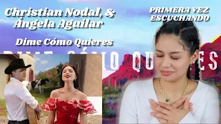 CHRISTIAN NODAL & ÁNGELA AGUILAR - Dime Cómo Quieres (Video Oficial) REACTION | REACCIÓN