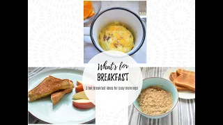 What’s For Breakfast | Quick Hot Breakfast Ideas | Kid-Friendly Breakfasts | No Cereal Breakfast