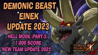 Demonic Beast  EINEK "HELL Mode" Part-3 + Guide | New Team Update 2023 | 11.000 Score - 7DSGC