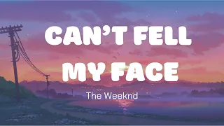 Can't Feel My Face - The Weeknd (Lyrics)