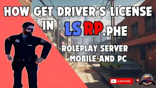 GTA SAMP How to get  Driver's License in LSRP.PHe tutorial  MODS ANDROID MOBILE AND PC