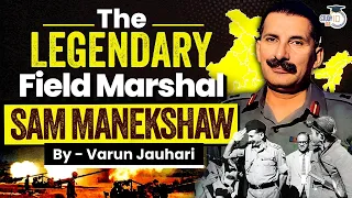 Most Detailed Video on Sam Bahadur | Field Marshal Sam Manekshaw | Indian Army | StudyIQ