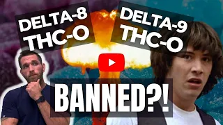 Delta-8 THC-O and Delta-9 THC-O Are Now Illegal!?