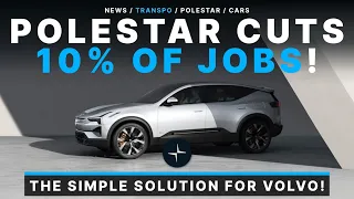 Polestar Solution To A Big Problem! F1/Formula E / Cutting 10% of Jobs!